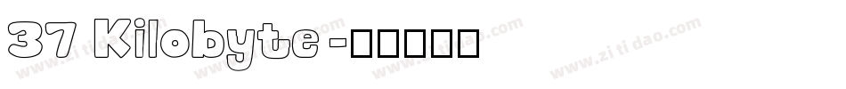37 Kilobyte字体转换
